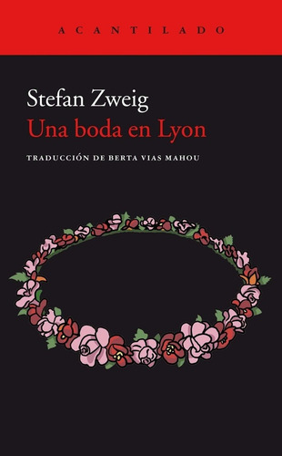 Una Boda De Lyon - Zweig, Stefan