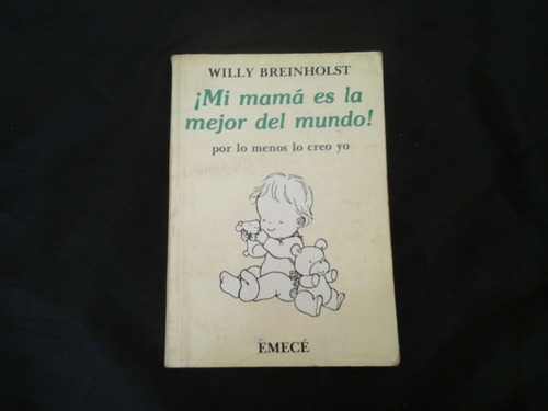 Mi Mama Es La Mejor Del Mundo! - Willy Breinholst