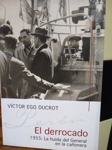 El Derrocado, 1955. Víctor Ego Ducrot. Est Impecable