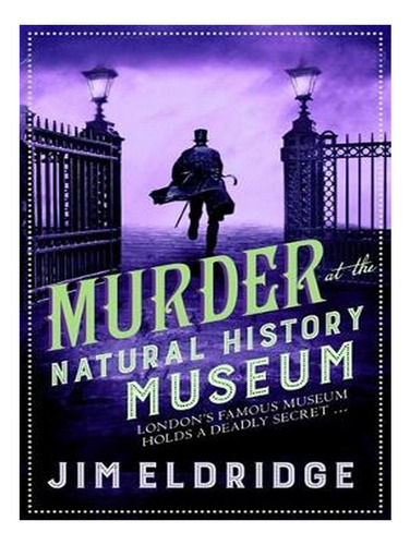 Murder At The Natural History Museum - Museum Mysterie. Ew06