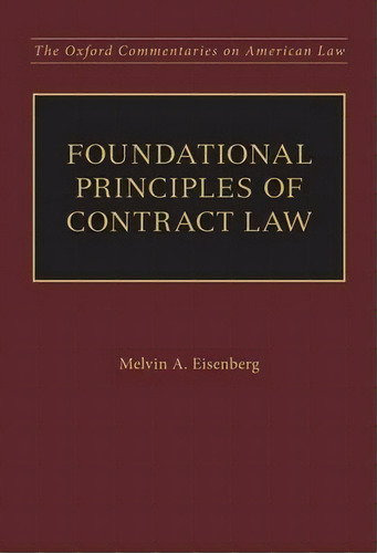 Foundational Principles Of Contract Law, De Melvin A. Eisenberg. Editorial Oxford University Press Inc, Tapa Dura En Inglés