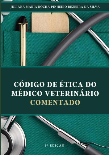 Código De Ética Do Médico Veterinário Comentado