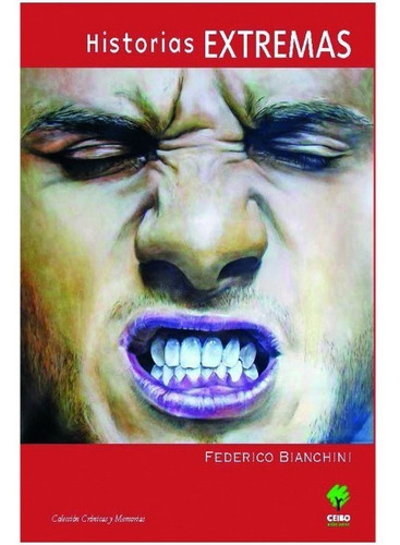 Historias Extremas, de Bianchini Federico. Palabra Editorial en español