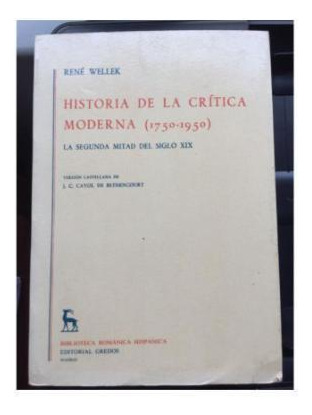 Historia De La Critica Moderna 1750-1950 La Segunda 
