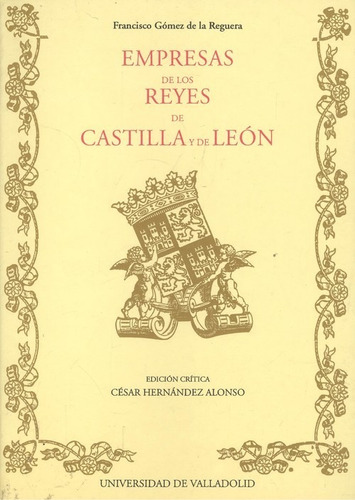 Empresas De Los Reyes De Castilla Y De Leon De Francisco Gom