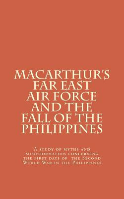 Libro Macarthur's Far East Air Force And The Fall Of The ...
