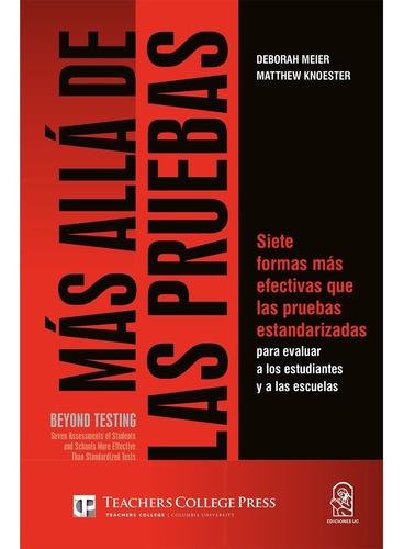 Más Allá De Las Pruebas/beyond Testing, De Meier, Deborah. Editorial Ediciones Uc, Tapa Blanda, Edición 1 En Español