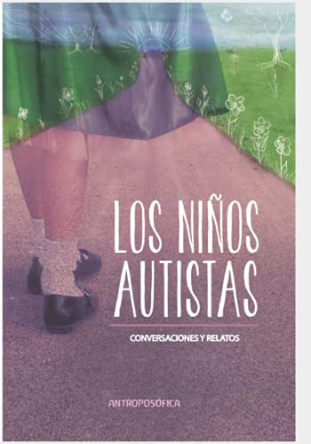 Los Niños Autistas: Conversaciones Y Relatos