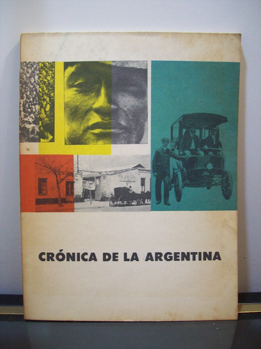 Adp Cronica De La Argentina / Ed. Eudeba 1962 Bs. As.