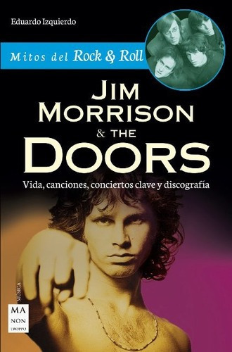 Jim Morrison Y The Doors - Mitos Del Rock Y Roll