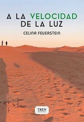 Libro A La Velocidad De La Luz - Celina Feuersteins