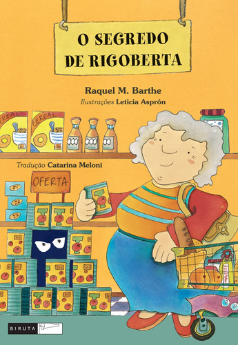 O segredo de Rigoberta, de Barthe, Raquel M.. Série Tempo de Crescer Editora Biruta Ltda., capa mole em português, 2017
