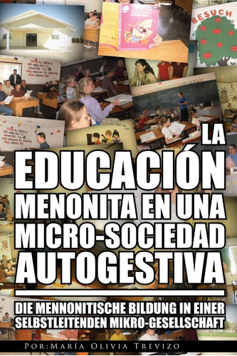 Libro: La Educación Menonita En Una Micro-sociedad Autogesti