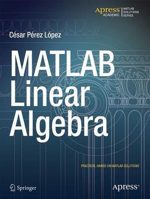 Libro Matlab Linear Algebra - Cesar Lopez