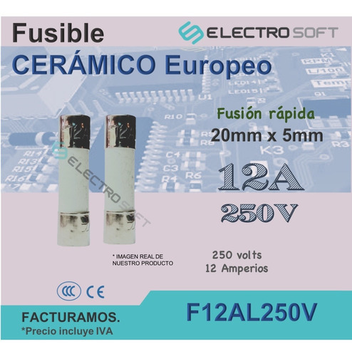 Fusible Cerámico Europeo 12a 250v | 12 Amperios