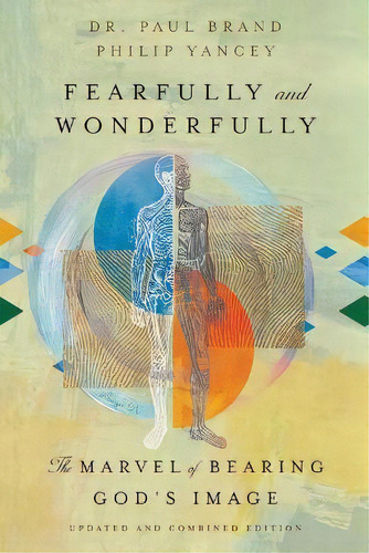 Fearfully And Wonderfully : The Marvel Of Bearing God's Image, De Paul Brand. Editorial Ivp, Tapa Blanda En Inglés