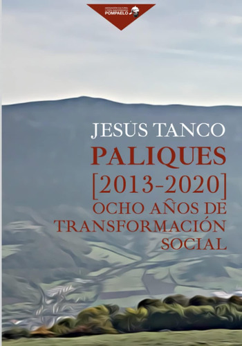 Libro: Paliques []: Ocho Años De Transformación Social (span