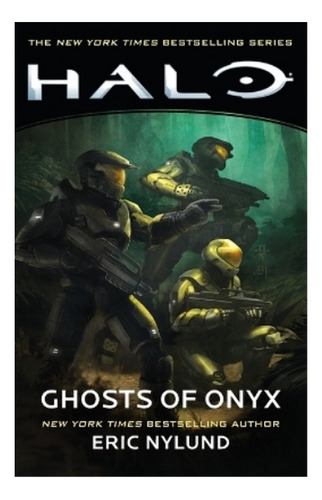 Halo: Ghosts Of Onyx - Eric Nylund. Eb5