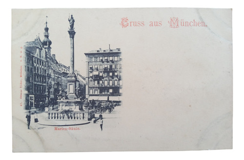 Alemania Munchen - Munich Gruss Aus Marien-säule 1898