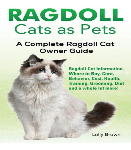 Libro Ragdoll Cats As Pets - Lolly Brown