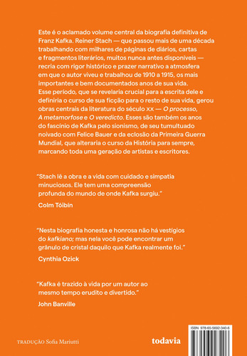 Kafka: Os anos decisivos, de Stach Reiner. Editorial Todavia, capa mole em português, 2022