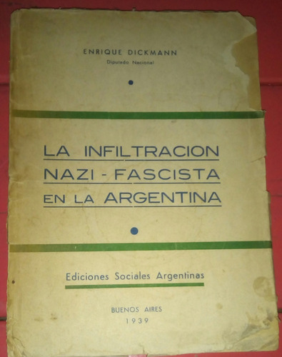 La Infiltración Nazi Fascista En Argentina 1939 Leer Descrip