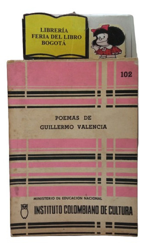 Guillermo Valencia - Poemas - Colcultura - Selección - 1973