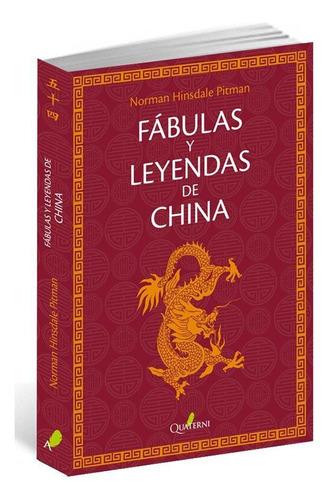 Libro: Fábulas Y Leyendas De China. Pitman, Norman Hinsdale.