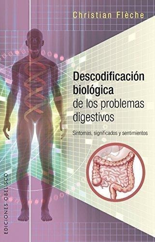 Descodificacion Biologica De Los Problemas Digestivos - Chri