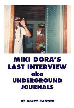 Libro Miki Dora's Last Interview Aka Underground Journals...