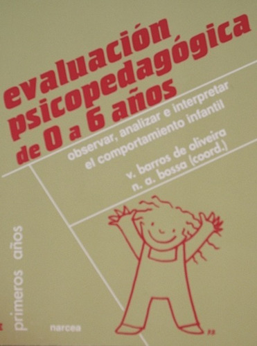 Libro Evaluacion Psicopedagogica 0/6 - Barros De Oliveira, V