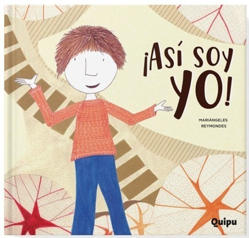 ¡así Soy Yo! Mariángeles Reymondes. Editorial Quipu