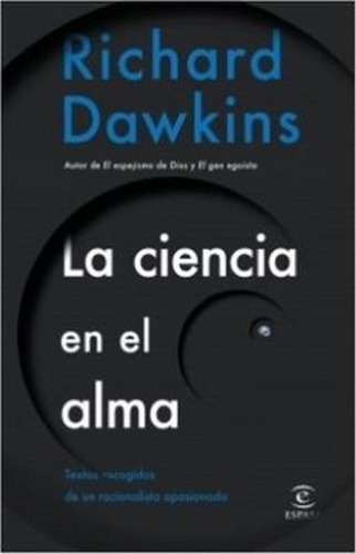 La Ciencia En El Alma   - Richard Dawkins