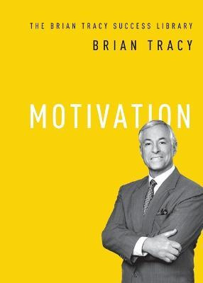 Libro Motivation - Brian Tracy