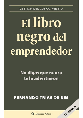 El Libro Negro Del Emprendedor - Fernando Trias De Bes