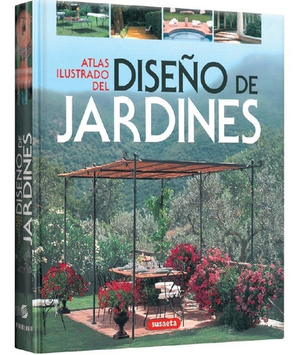 Atlas Ilustrado Del Diseño De Jardines