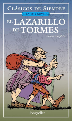 El Lazarillo De Tormes - Clásicos De Siempre -  Longseller 