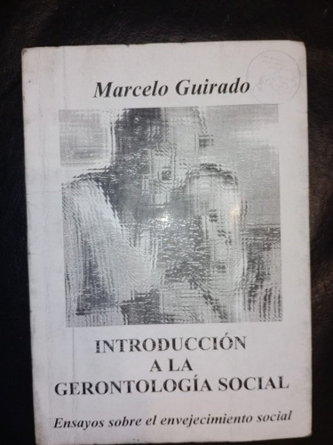 Libro Introducción A La Gerontología Social Marcelo Guirado