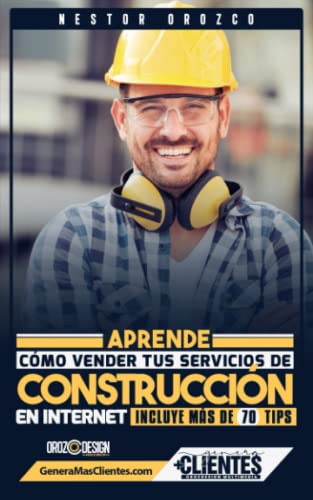 Aprende Como Vender Tus Servicios De Construccion En Interne