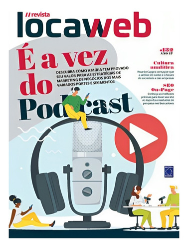 Revista Locaweb Ediçao 132 - É A Vez Do Podcast