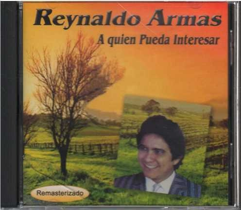 Cd - Reynaldo Armas / A Quien Pueda Interesar
