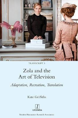 Libro Zola And The Art Of Television : Adaptation, Recrea...