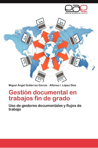 Libro: Gestión Documental En Trabajos Fin De Grado: Uso De G