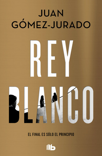 Libro Rey Blanco - Gomez-jurado, Juan