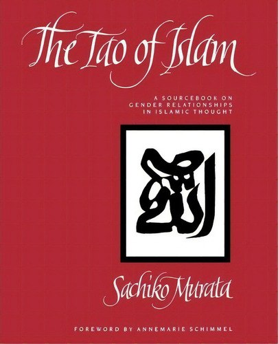 The Tao Of Islam, De Sachiko Murata. Editorial State University New York Press, Tapa Blanda En Inglés