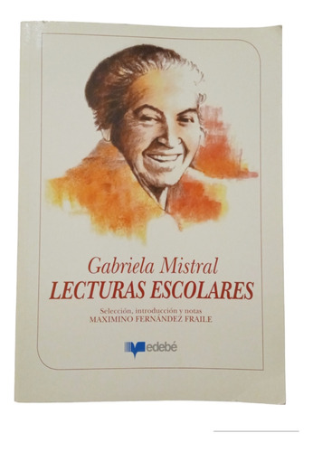Gabriela Mistral// Lecturas Escolares 