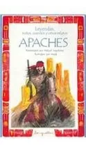 Comprar Leyendas Mitos Cuentos Y Otros Relatos Apaches - Vv. Aa. (p