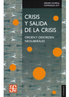 Crisis Y Salida De La Crisis Orden Y Desorden Neoliberales