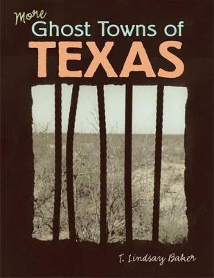 Libro More Ghost Towns Of Texas - Dr T Lindsay Baker