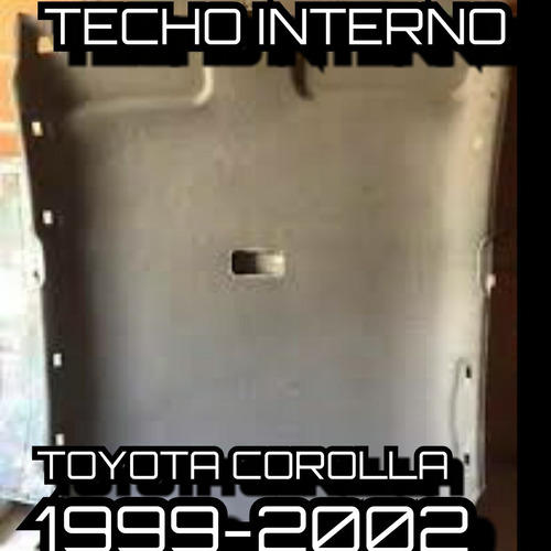 Techo Interno Toyota Corolla 1999